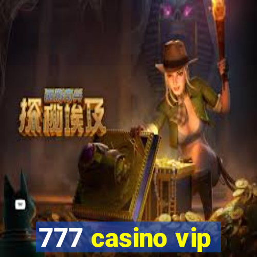 777 casino vip